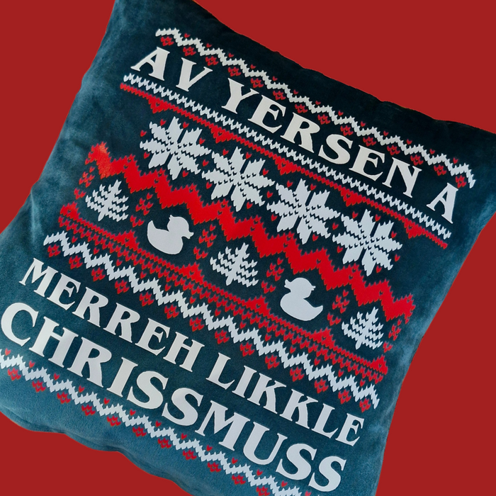 Av yersen a Merreh Likkle Chrissmuss velvet cushion